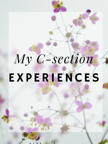 My C-Section Experiences