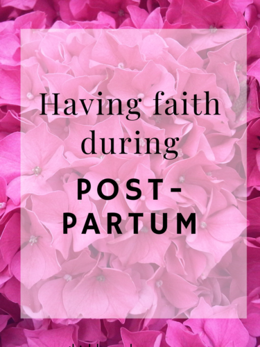 Having Faith During Postpartum Time