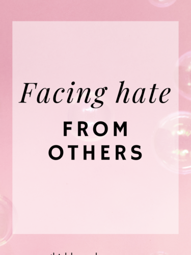 Facing Hate From Others