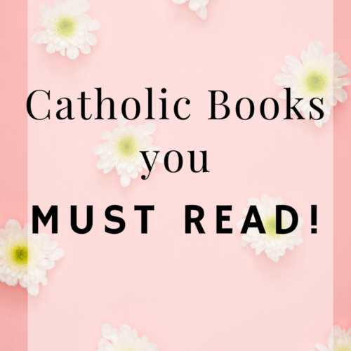 Catholic books you must read!